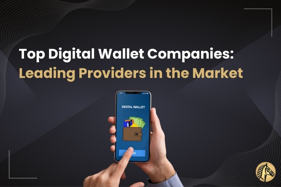 Top Digital Wallet Companies - Leading Providers in the Market